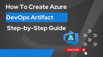 2. How To Create Artifacts in Azure DevOps | Step By Step Tutorial