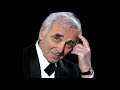 Charles AZNAVOUR - Reste