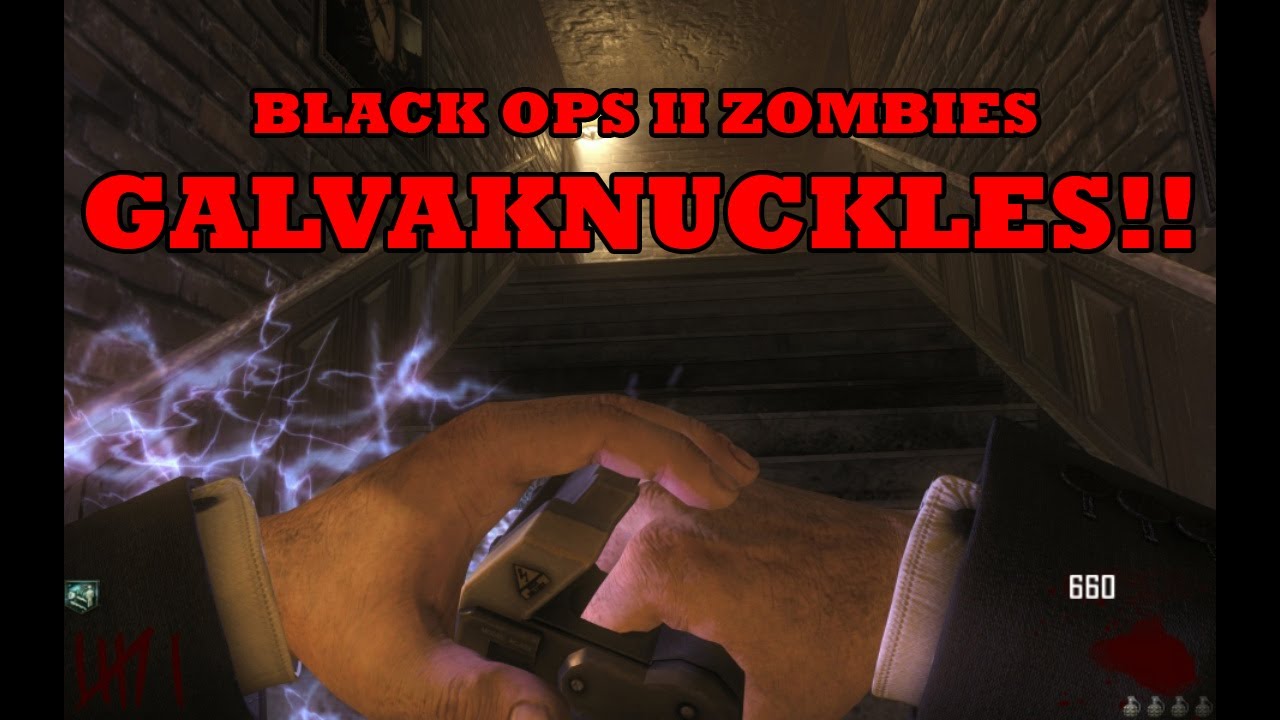 Galvaknuckles! Black Ops 2 Zombies YouTube