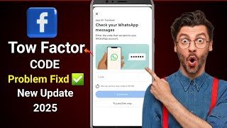 Facebook Two Factor Check Your WhatsApp Code Not Receive Problem Solved 2025