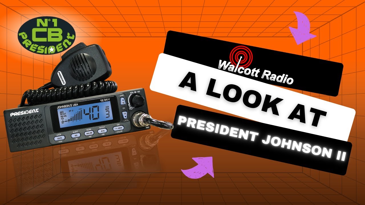 A Look At The President Johnson II CB Radio