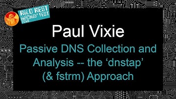 Passive DNS Collection and Analysis -- the ‘dnstap’  (& fstrm) Approach