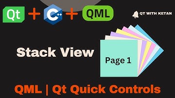 Qt QML Tutorial | StackView Control | Qt QML Application | Qt QML Full Course