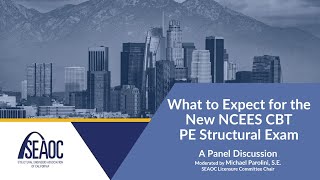 SEAOC Webinar: What to Expect for the New NCEES Exam