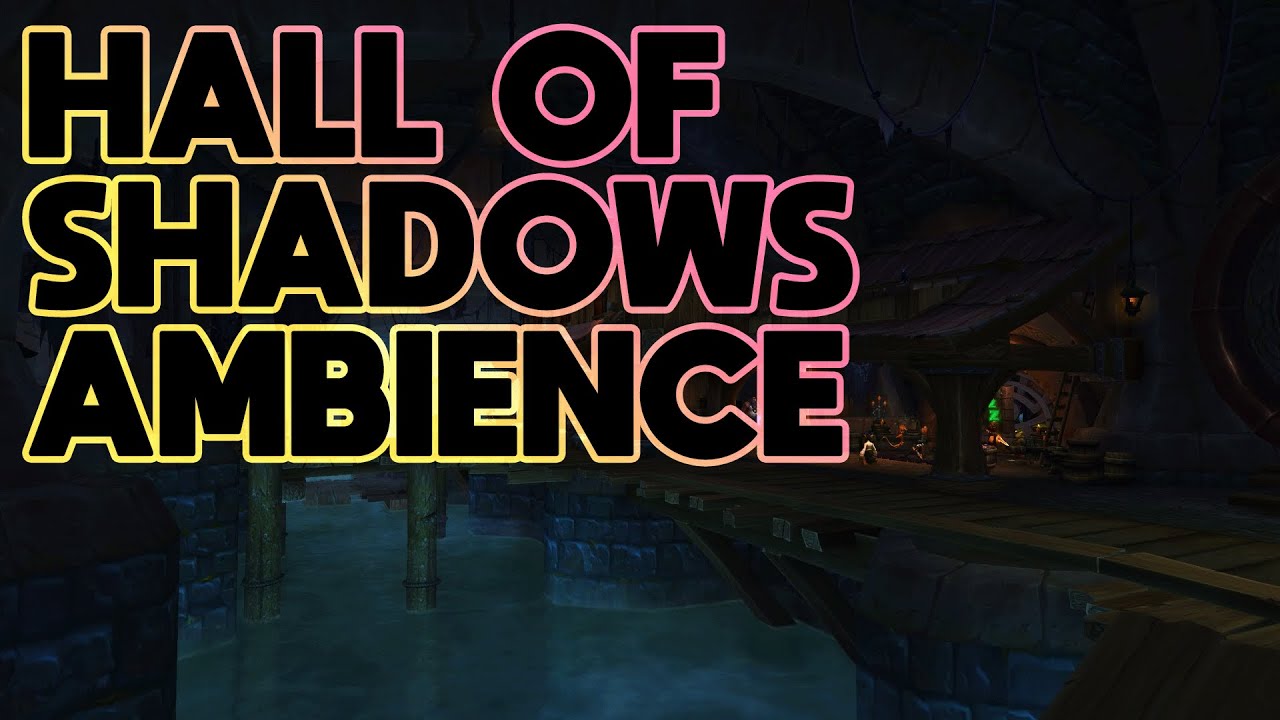 Hall of Shadows Ambience