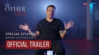 Beyond the Other Side - One Hour Special | Official Trailer | Angel Entertainment