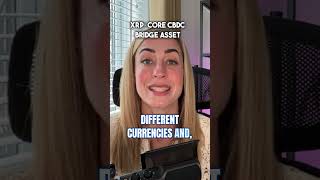 XRP: Core CBDC Bridge Asset