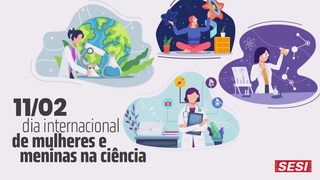 Dia das Mulheres e Meninas na Ciência: luta, visibilidade e