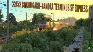 MSTS|OPENRAILS|22452 CHANDIGARH-BANDRA TEMINUS SF EXPRESS|EARLY MORNING|HEAVY TRAFFIC|#msts #train