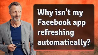 Why isn't my Facebook app refreshing automatically?