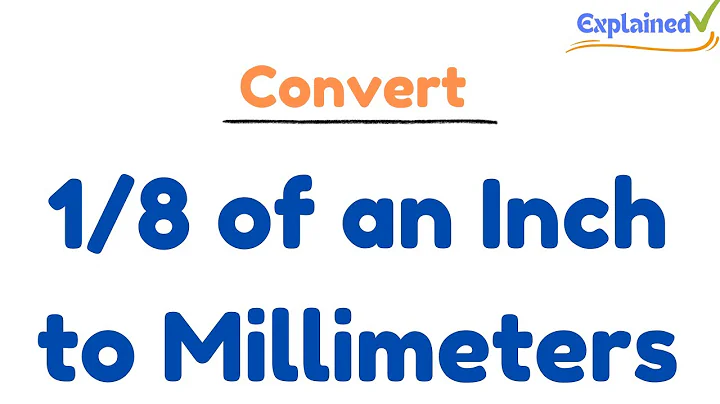 Convert 1/8 of an Inch to Millimeters