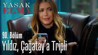 Yıldız, Çağatay'a tripli - Yasak Elma 90. Bölüm