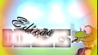 INTRO DO CANAL - EDIÇÃO DORGAS
