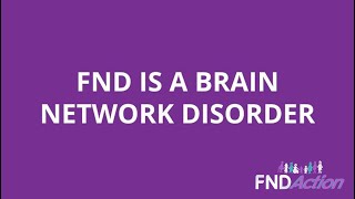 FND Action's Chairman, Tom Plender, explains Functional Neurological Disorder (FND) & brain networks