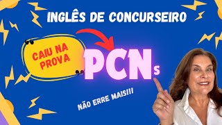 PCNs- CAIU NA PROVA- QUESTÕES COMENTADAS