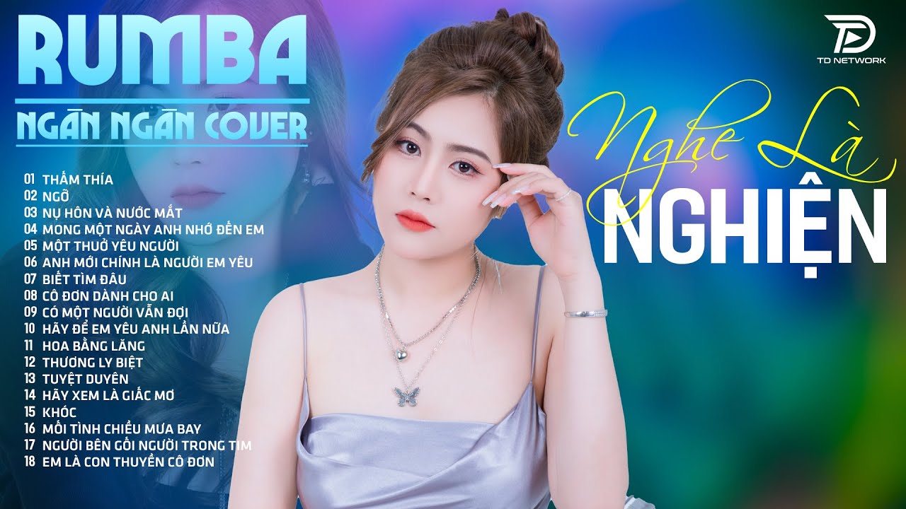 TÌNH TA HAI NGÃ, THẤM THÍA NGÂN NGÂN COVER - Album Rumba Nhạc Trẻ Đặc Biệt Hay Nhất 2024