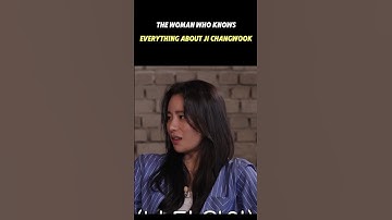 The woman who knows everything about Ji Changwook