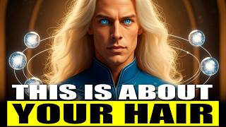Ashtar Sheran CONFIRMS: THIS IS AN URGENT MESSAGE ABOUT YOUR HAIR — YOUR HAIR IS CHANGING...