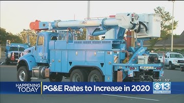 PG&E Rates To Increase In 2020