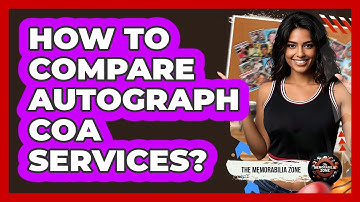 How To Compare Autograph COA Services?