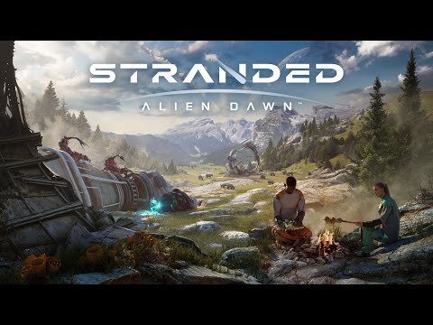 Видео: Выживание в одиночку № 3 - Stranded: Alien Dawn