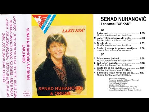 Senad Nuhanović -  Laku noć 🕛📻🌠♥ - Peti muzički album - 1991 - Audio