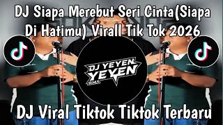 Dj Siapa Di Hatimu Remix Tiktok Jedag Jedug  Bass  Siapa Merebut Seri Cinta Viral Tiktok 