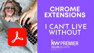 Keller Williams | Chrome Extensions I love | Adobe | PDF | Technology