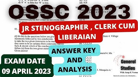 OSSC PRELIMS JR. STENOGRAPHER , CLERK CUM LIBERAIAN 2023 | ANSWER KEY | EXAM DATE : 09 APRIL 2023