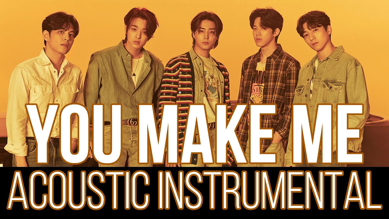 [INSTRUMENTAL] DAY6_데이식스 "You make Me" Acoustic ver. by Vanilla Mousse / KARAOKE
