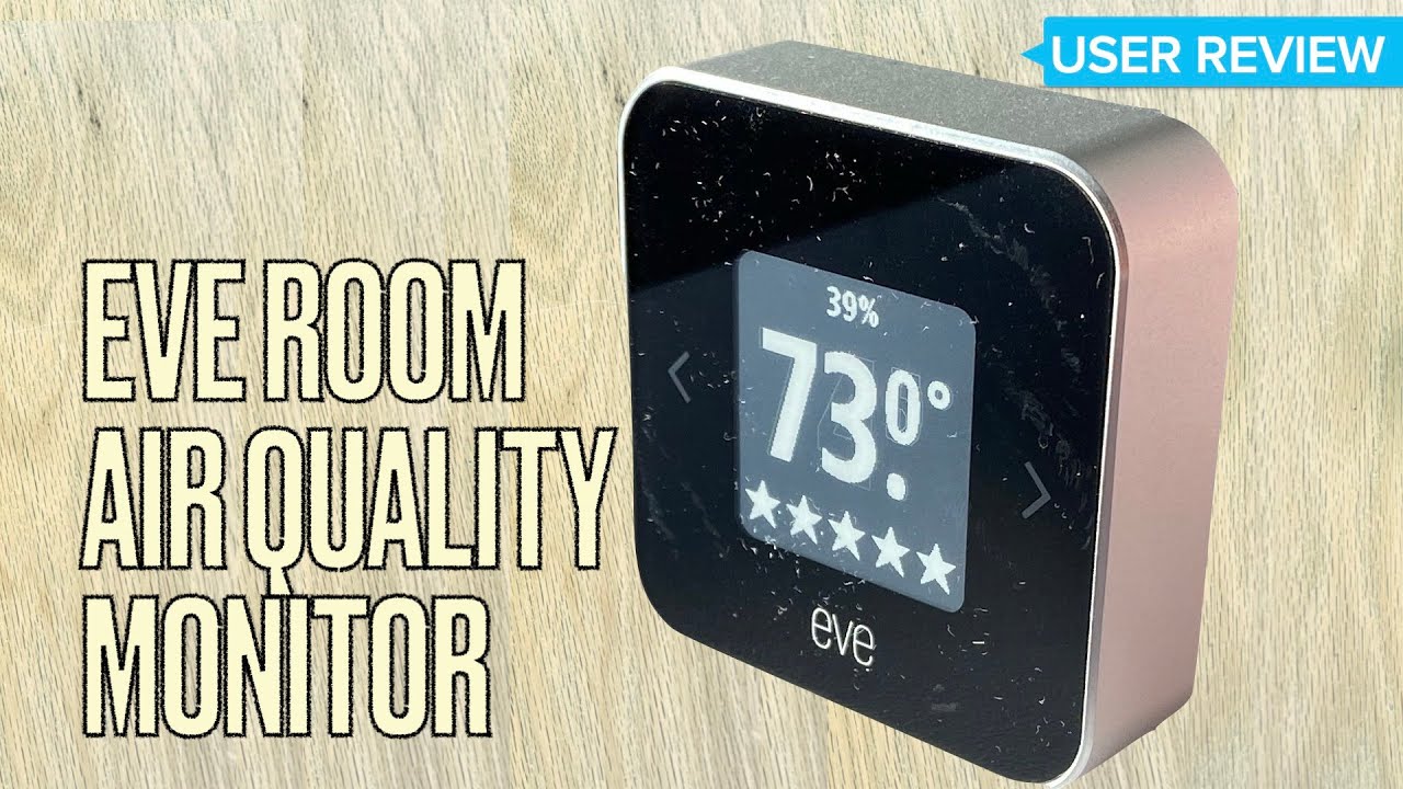 Eve Room Indoor Air Quality Monitor Review - YouTube