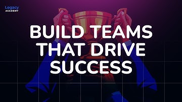 Building High-Performing Teams: Strategies for Business Success | Legacy Academy