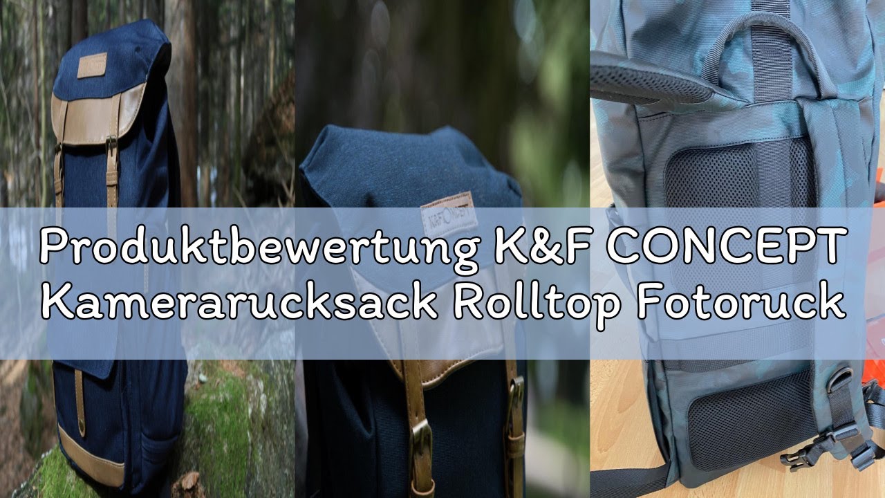 Produktbewertung K&F CONCEPT Kamerarucksack Rolltop Fotorucksack Rucksack-Stofftaschen aus Stoff für