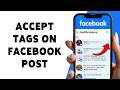 How To Accept Tags On Facebook Post | Approve Tagged Posts &amp; Mentions In Facebook Account 2026