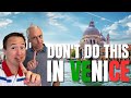 Don&#39;t do this in Venice - Some mistakes that tourists should avoid  in Venice Italy