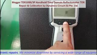 Megger TDR1000/3P Handheld TDR Repair &amp; Calibration by Dynamics Circuit (S) Pte. Ltd.