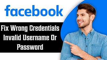 How to Fix Wrong Credentials, Invalid Username or Password on Facebook in 2025 | Facebook Tutorial