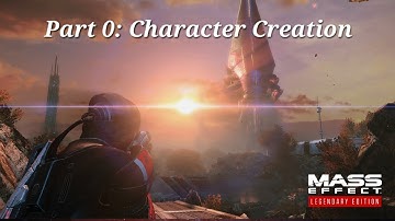 Mass Effect Legendary Edition: Character Customization (Part: 0 | INSANITY Paragon playthrough)
