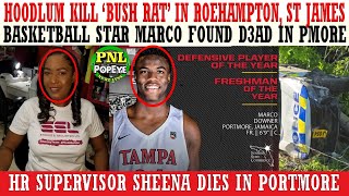 'Bush Rat' KlLLED In St James + Basketball Star Marco Polo Found D3AD In PMore + HR Sup Sheena DlES