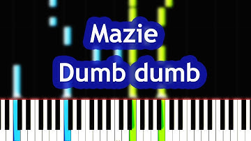 Mazie - Dumb dumb Piano Tutorial
