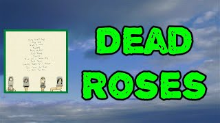 Weezer - Dead Roses (Lyrics)