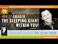 🌟  DR DAIN HEER: How to Awaken the Giant Within! Access Consciousness | Being You Changing the World