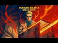 NANAMI KENTO SONG | "Deadline Breaker"