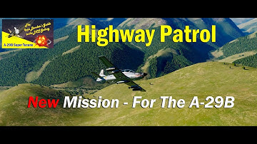 Highway Patrol - A New Mission For The A-29B