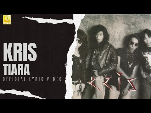 Kris - Tiara (Official Lyric Video)