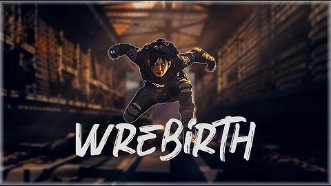 WREBIRTH | Apex Legends Montage • Bangladesh 🇧🇩