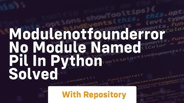 modulenotfounderror no module named pil in python solved