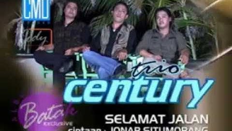 CENTURY TRIO - SELAMAT JALAN