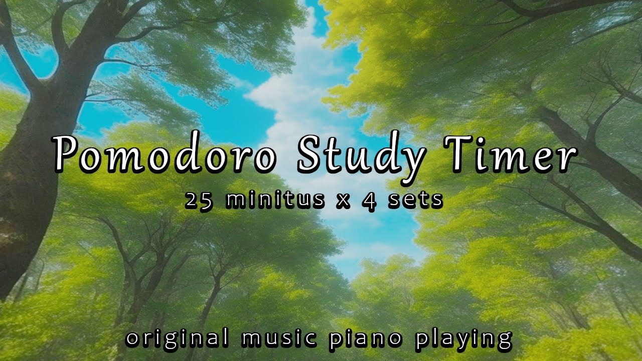 Study Timer 25 Minutes X 4 Sets Using Original Music 12 18 For study-timer-25-minutes-x-4-sets-using-original-music-12-18-for