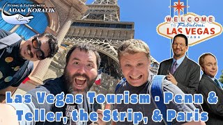 Las Vegas Tourism - Penn & Teller, the Strip, & Paris - Adam Koralik